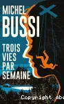 Trois vies par semaine vignette