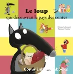 Le loup qui découvrait le pays des contes vignette